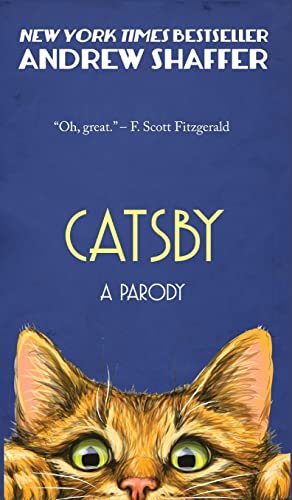 Stock image for Catsby: A Parody of F. Scott Fitzgerald's The Great Gatsby for sale by AwesomeBooks