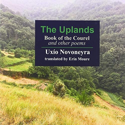 Imagen de archivo de The Uplands: Book of the Courel and other poems a la venta por Half Price Books Inc.