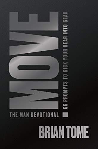 Stock image for Move, The Man Devotional: 66 Prompts to Kick Your Rear Into Gear for sale by SecondSale