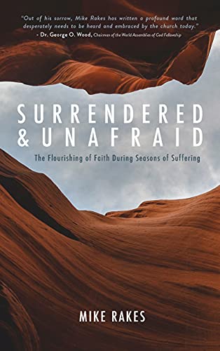 

Surrendered & Unafraid: The Flourishing of Faith During Seasons of Suffering
