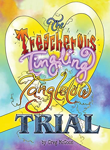 Beispielbild fr The Treacherous Tingling Tanglelow Trial zum Verkauf von Buchpark