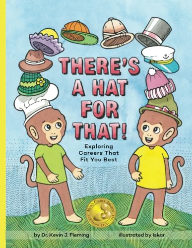 9781949791587: There's a Hat for That!: Exploring Careers That Fit You Best