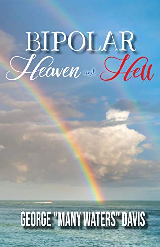 9781949804904: Bipolar Heaven and Hell