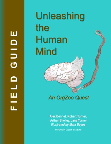 9781949829655: Unleashing the Human Mind FIELD GUIDE: An OrgZoo Quest