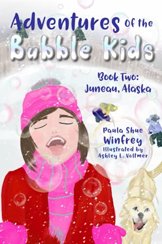 Beispielbild fr Adventures of the Bubble Kids: Juneau, Alaska zum Verkauf von SecondSale