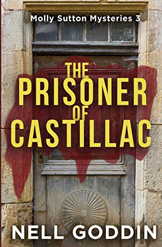 Beispielbild fr The Prisoner of Castillac (Molly Sutton Mysteries) zum Verkauf von BooksRun