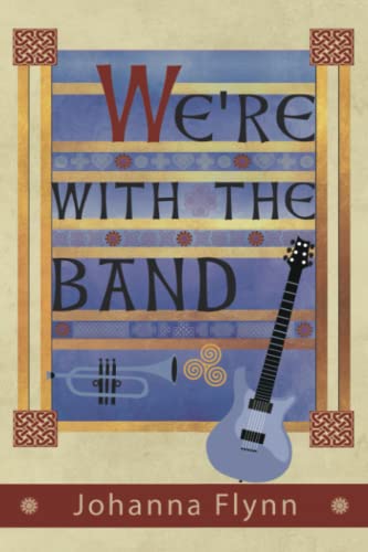 Stock image for We're with the Band: A Novel for sale by Better World Books: West