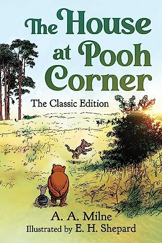 Stock image for The House at Pooh Corner: The Classic Edition for sale by Revaluation Books