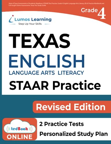 Immagine dell'editore per State of Texas Assessments of Academic Readiness (STAAR) Test Practice: Grade 4 English Language Arts Literacy (ELA) Practice Workbook and Full-length . Guide (STAAR Redesign by Lumos Learning) venduto da ThriftBooks-Atlanta