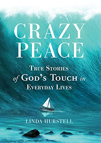 Beispielbild fr Crazy Peace: True Stories of God's Touch in Everyday Events zum Verkauf von BooksRun