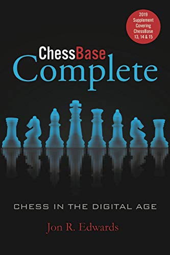 Beispielbild fr ChessBase Complete: 2019 Supplement: Covering ChessBase 13, 14 & 15 zum Verkauf von Books From California