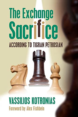 9781949859485: The Exchange Sacrifice According to Tigran Petrosian