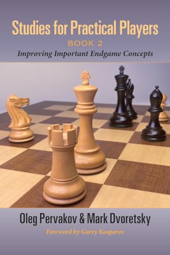 Stock image for Studies for Practical Players: Book 2: Improving Important Endgame Concepts for sale by Lakeside Books