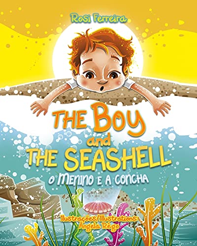 Stock image for The Boy and the Seashell: O Menino e a Concha - Edio Bilingue for sale by Lucky's Textbooks