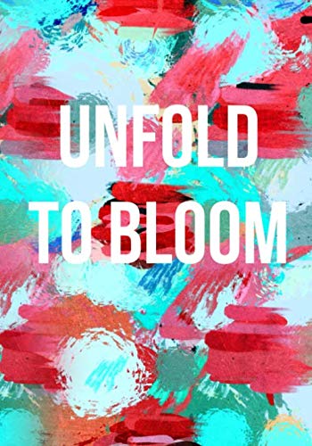 Imagen de archivo de Unfold To Bloom a la venta por Goodwill of Colorado