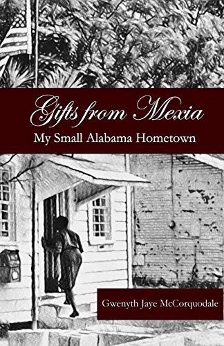 Stock image for Gifts from Mexia: My Small Alabama Hometown for sale by SecondSale