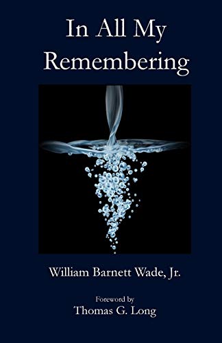 Stock image for In All My Remembering for sale by Books From California