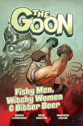 Beispielbild fr The Goon Volume 3: Fishy Men, Witchy Women & Bitter Beer (Goon, 3) zum Verkauf von Bellwetherbooks