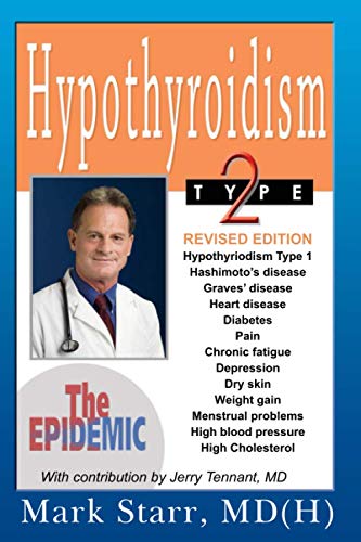 Stock image for Hypothyroidism Type 2: The Epidemic: REVISED EDITION for sale by GF Books, Inc.