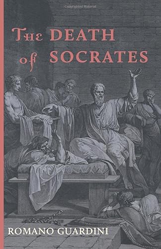 9781949899429: The Death of Socrates: An Interpretation of the Platonic Dialogues: Euthyphro, Apology, Crito, and Phaedo