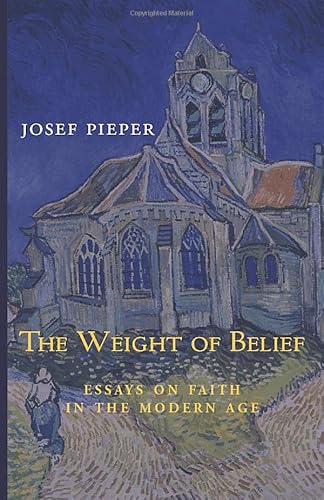 Beispielbild fr The Weight of Belief: Essays on Faith in the Modern Age zum Verkauf von BooksRun