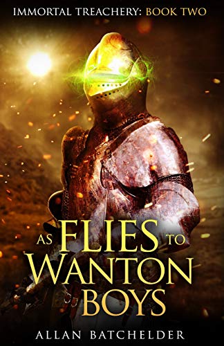 Stock image for As Flies to Wanton Boys for sale by THE SAINT BOOKSTORE