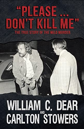 Beispielbild fr Please . Don't Kill Me: The True Story of the Milo Murder zum Verkauf von ThriftBooks-Atlanta