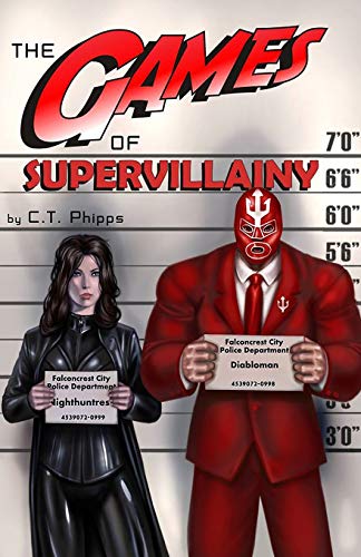 Stock image for The Games of Supervillainy: Book Two of the Supervillainy Saga for sale by ThriftBooks-Dallas