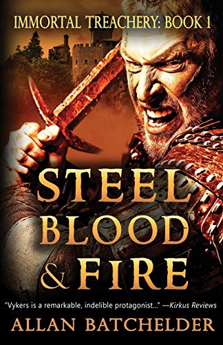 9781949914450: Steel, Blood & Fire (Immortal Treachery)