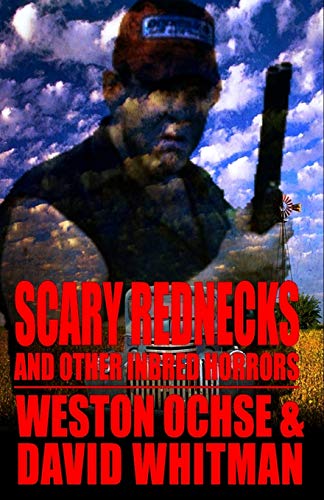 Stock image for Scary Rednecks & Other Inbred Horrors for sale by GF Books, Inc.