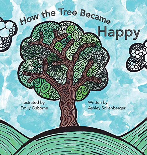 Stock image for How the Tree Became Happy for sale by medimops