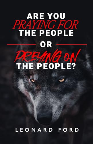Stock image for Are You Praying for the People or Preying on the People? for sale by Book Deals