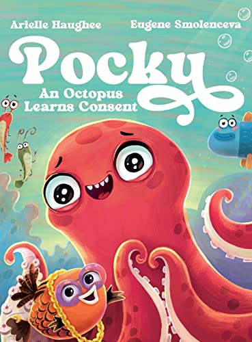 Beispielbild fr Pocky: An Octopus Learns Consent zum Verkauf von Ria Christie Collections