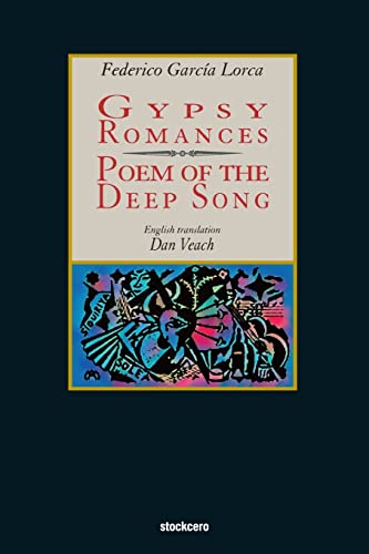 Imagen de archivo de Gypsy Romances & Poem of the Deep Song a la venta por Irish Booksellers