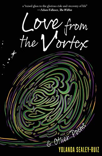 Beispielbild fr Love from the Vortex and Other Poems zum Verkauf von SecondSale