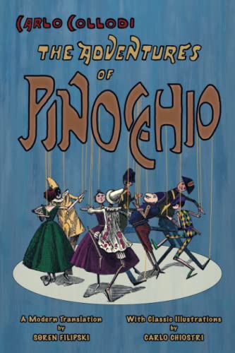 Stock image for The Adventures of Pinocchio (A Modern Translation with Classic Illustrations) for sale by Better World Books: West