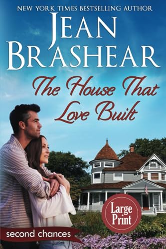 Beispielbild fr The House That Love Built (Large Print Edition) : A Second Chance Romance zum Verkauf von Buchpark