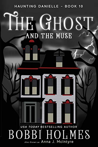 9781949977097: The Ghost and the Muse (10) (Haunting Danielle)