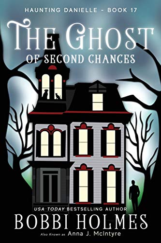 Stock image for The Ghost of Second Chances (Haunting Danielle) for sale by HPB-Emerald