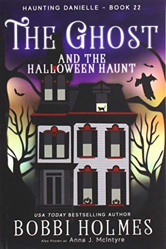 Imagen de archivo de The Ghost and the Halloween Haunt (Haunting Danielle) a la venta por HPB-Emerald