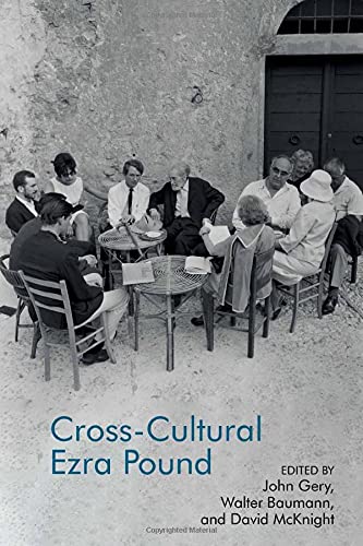 Beispielbild fr Cross-Cultural Ezra Pound (Clemson University Press: The Ezra Pound Center for Literature Book Series): 6 zum Verkauf von AwesomeBooks