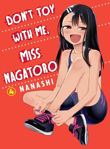 9781949980486: Don't Toy With Me, Miss Nagatoro 4