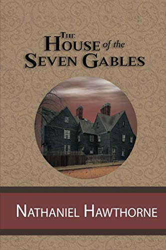 Stock image for The House of the Seven Gables for sale by Reliant Bookstore