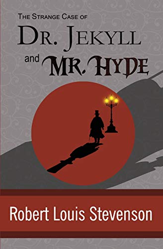 Stock image for The Strange Case of Dr. Jekyll and Mr. Hyde for sale by West.Street.Books