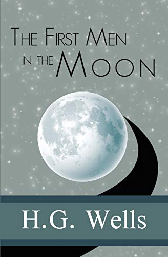 Imagen de archivo de The First Men in the Moon a la venta por Bayside Books