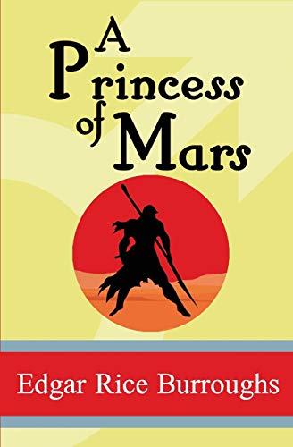 9781949982992: A Princess of Mars