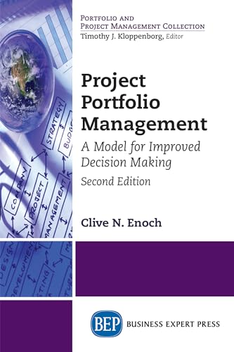 Imagen de archivo de Project Portfolio Management: A Model for Improved Decision Making a la venta por Lucky's Textbooks