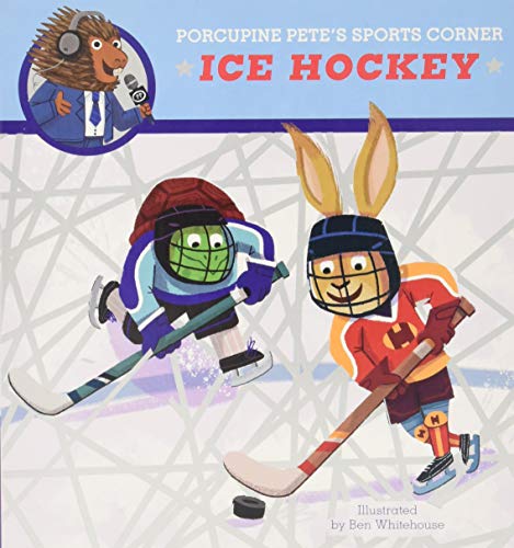 Stock image for Porcupine Pete's Sports Corner: Ice Hockey (Clever Firsts) for sale by SecondSale