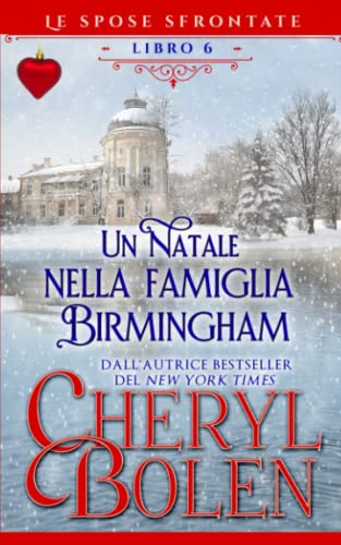 Beispielbild fr Un Natale nella famiglia Birmingham (Le spose sfrontate) (Italian Edition) zum Verkauf von Book Deals