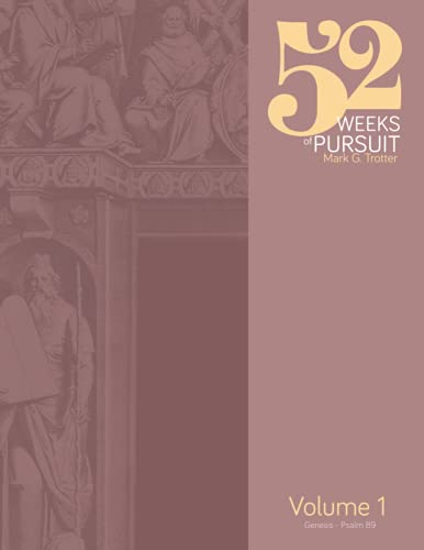 Stock image for 52 Weeks of Pursuit: Volume 1 for sale by Front Cover Books